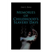 Memories of Childhood's Slavery Days: Autobiography of a Former Slave Woman
