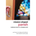 Mission-Shaped Parish: Traditional Church in a Changing World
