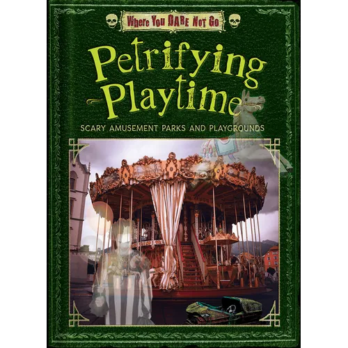 Petrifying Playtime: Scary Amusement Parks and Playgrounds