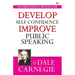 Develop Self-Confidence, Improve Public Speaking