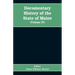 Documentary History of the State of Maine, Containing the Baxter Manuscripts (Volume IV)