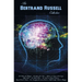 Bertrand Russell Collection, Including: The Problems with Philosophy, the Analysis of the Mind, Mysticism and Logic and Other Essays, Political Ideals