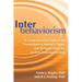 Interbehaviorism: A Comprehensive Guide to the Foundations of Kantor's Theory and Its Applications for Modern Behavior Analysis