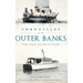 Chronicles of the Outer Banks: Fish Tales and Salty Gales