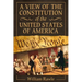 A View of the Constitution of the United States of America