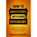 How To Analyze People with Dark Psychology: Discover How to Analyze People on Site and Learn the Non Verbal Communication in Human Interaction. Influe