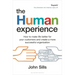 The Human Experience: How to Make Life Better for Your Customers and Create a More Successful Organization