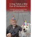 A Dog Takes a Bite Out of Alzheimer's: Connections: Animal Assisted Therapy For Alzheimer's Disease and Related Dementias