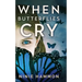 When Butterflies Cry