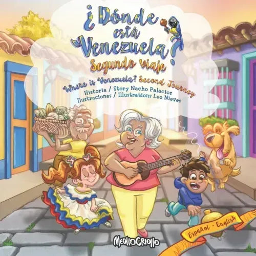 ¿Dónde está Venezuela? Segundo Viaje / Where is Venezuela? Second Journey: Bilingual Edition
