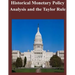 Historical Monetary Policy Analysis and the Taylor Rule