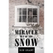 Miracle out of the Snow