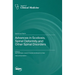 Advances in Scoliosis, Spinal Deformity and Other Spinal Disorders