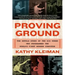 Proving Ground: The Untold Story of the Six Women Who Programmed the World's First Modern Computer