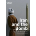 Iran and the Bomb: Solving the Persian Puzzle