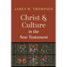 Christ and Culture in the New Testament