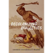Decolonizing Dialectics