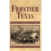 Frontier Texas: History of a Borderland to 1880
