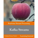 Kafka Streams - Real-time Stream Processing