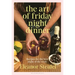The Art of Friday Night Dinner: Recipes for the Best Night of the Week