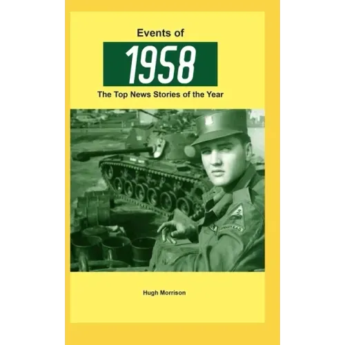 Events of 1958: the top news stories of the year