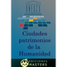 Ciudades patrimonio de la humanidad