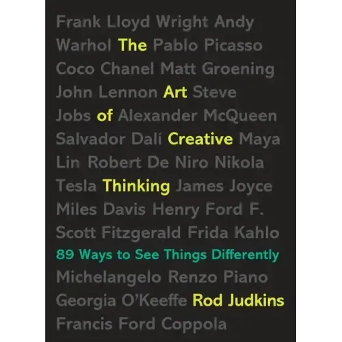 The Art of Creative Thinking: 89 Ways to See Things Differently
