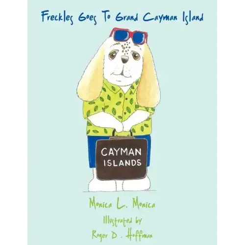 Freckles Goes To Grand Cayman Island