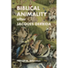Biblical Animality after Jacques Derrida