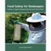 Food Safety for Beekeepers - Advice on legal requirements and practical actions