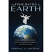 The Final Battle for Earth: Unlocking the Mysteries of the Coming Great Tribulation and Wrath of God