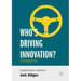 Who's Driving Innovation?: New Technologies and the Collaborative State