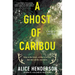 A Ghost of Caribou: A Novel of Suspense