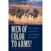 Men of Color to Arms!: Black Soldiers, Indian Wars, and the Quest for Equality