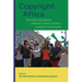 Copyright Africa: How intellectual property, media and markets transform immaterial cultural goods