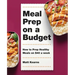 Meal Prep on a Budget: How to Prep Healthy Meals on $40 a Week