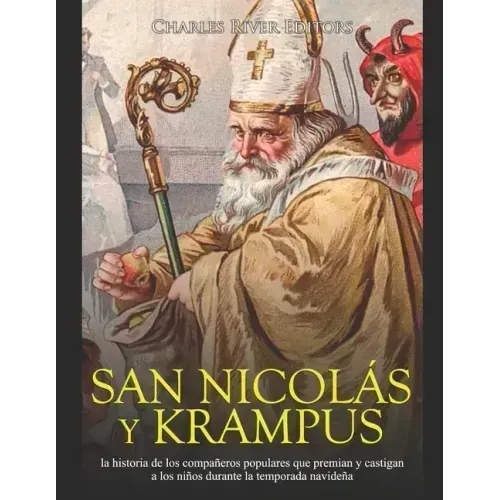 San Nicolás y Krampus: la historia de los compañeros populares que premian y castigan a los niños durante la temporada navideña