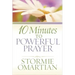 10 Minutes to Powerful Prayer