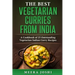 The Best Vegetarian Curries from India: A Cookbook of 25 Outstanding Vegetarian Indian Curry Recipes