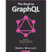 The Road to GraphQL: Your journey to master pragmatic GraphQL in JavaScript with React.js and Node.js