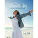 The Ultimate Joy: A Journey in Intimacy with God