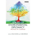Heroes of Environmental Diplomacy: Profiles in Courage