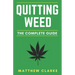 Quitting Weed: The Complete Guide