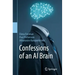 Confessions of an AI Brain