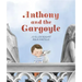 Anthony and the Gargoyle