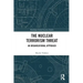 The Nuclear Terrorism Threat: An Organisational Approach