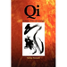 Qi: Increase Your Life Energy