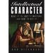 Intellectual Character: What It Is, Why It Matters, and How to Get It