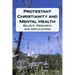 Protestant Christianity and Mental Health: Beliefs, Research and Applications