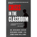 Crisis in the Classroom: Crisis in Education